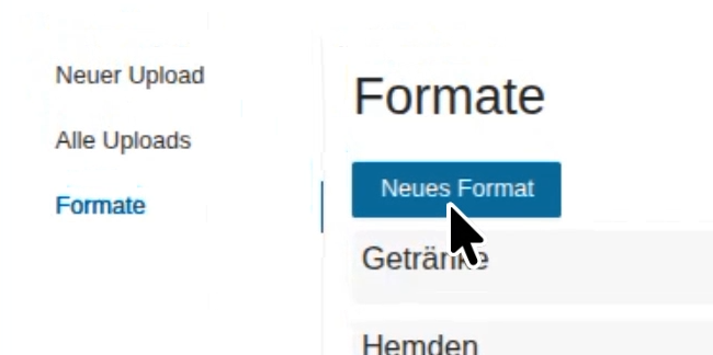 Formate-Übersicht mit dem Button Neues Format über der Formatliste.
